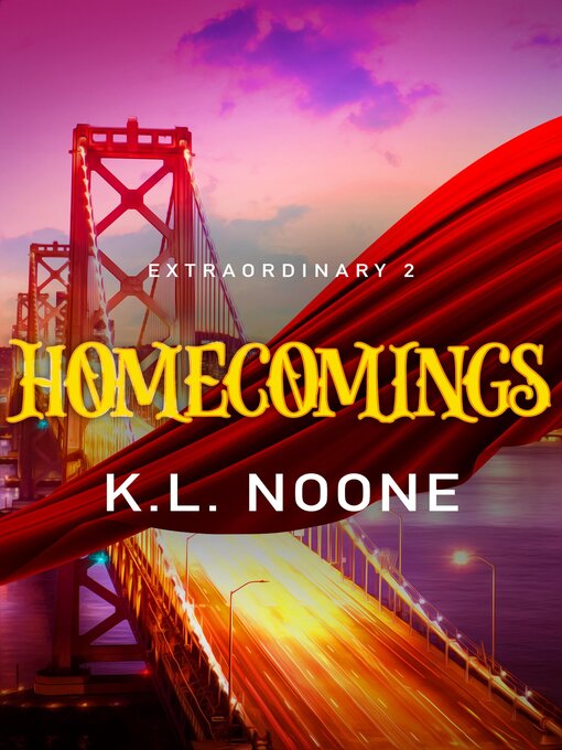 Title details for Homecomings by K.L. Noone - Available